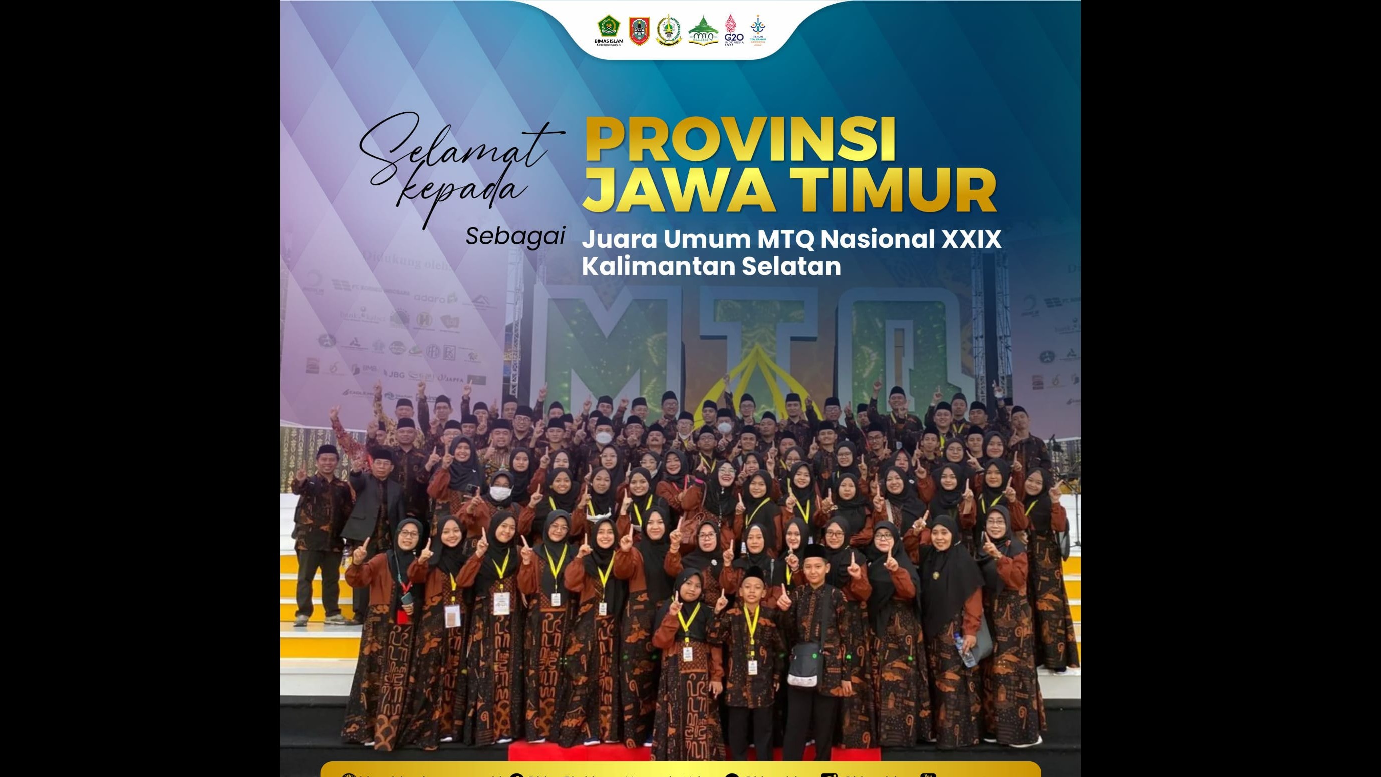 Provinsi Jawa Timur Juara Umum MTQ N XXIX tahun 2022 di Kalimantan Selatan
